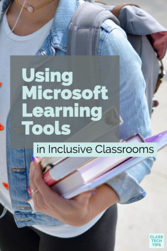 Using Microsoft Learning Tools in Inclusive Classrooms 1