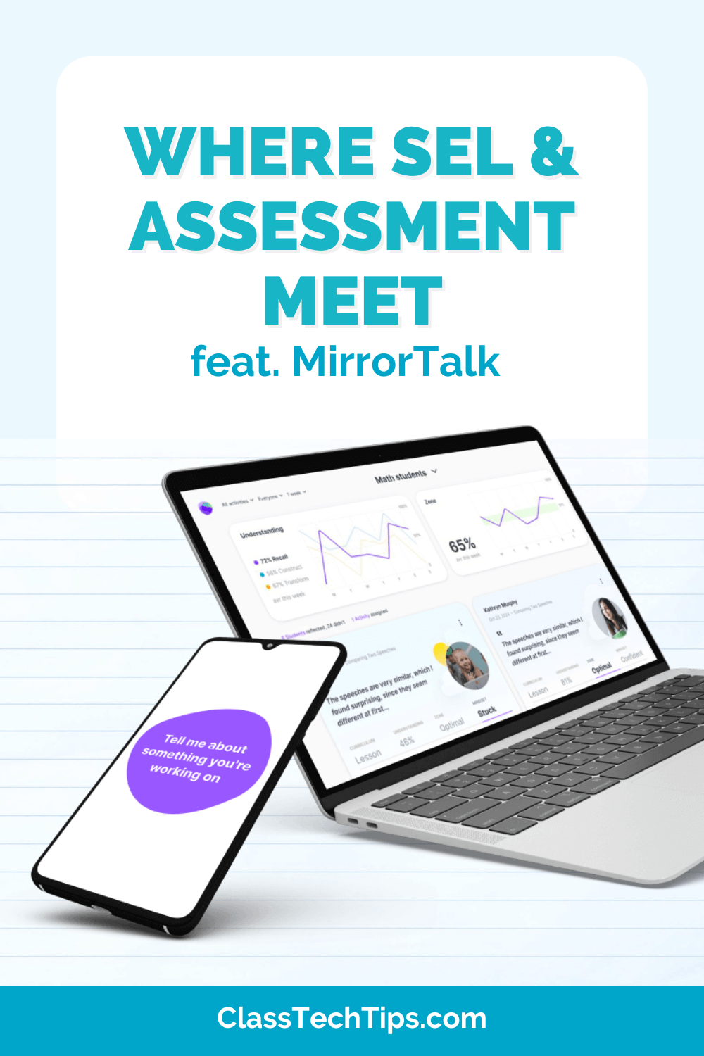 Discover how SEL and assessment combine with MirrorTalk, helping educators track student progress while supporting social-emotional learning in the classroom.